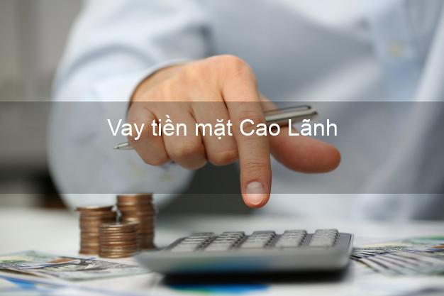 Vay tiền mặt Cao Lãnh Đồng Tháp không giữ giấy tờ