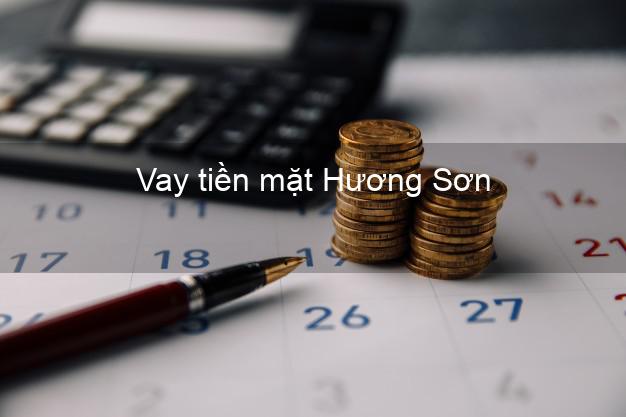 Vay tiền mặt Hương Sơn Hà Tĩnh không giữ giấy tờ