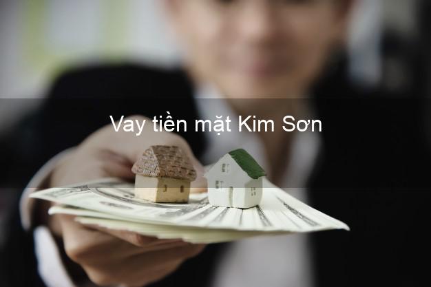 Vay tiền mặt Kim Sơn Ninh Bình không giữ giấy tờ