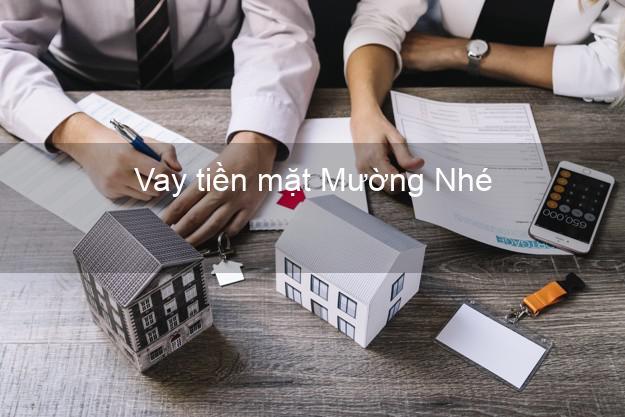Vay tiền mặt Mường Nhé Điện Biên không giữ giấy tờ