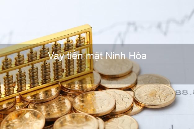 Vay tiền mặt Ninh Hòa Khánh Hòa không giữ giấy tờ