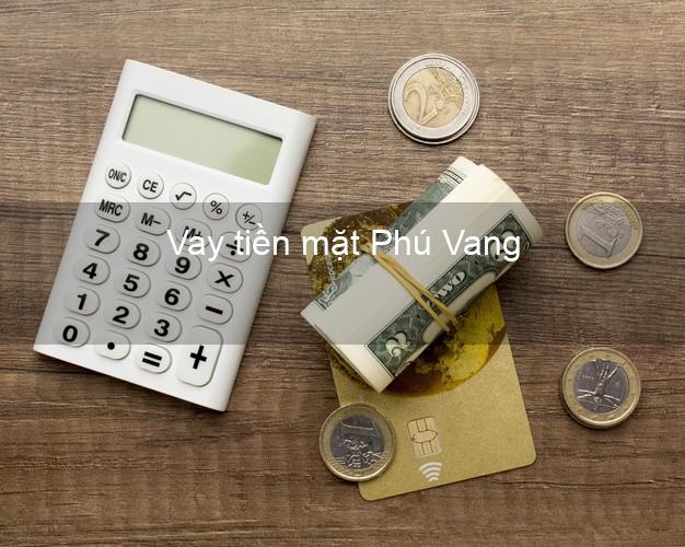 Vay tiền mặt Phú Vang Thừa Thiên Huế không giữ giấy tờ