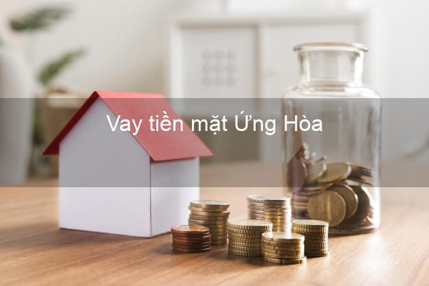 Vay tiền mặt Ứng Hòa Hà Nội không giữ giấy tờ